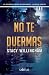 No te duermas by Stacy Willingham No te duermas by Stacy Willingham