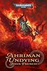 Ahriman: Undying