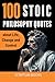 100 Stoic Philosophy Quotes...