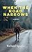 When The Road Narrows: A co...