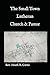 The Small Town Lutheran Church & Pastor: A Concise Pastoral Theology for Pastors & Boards of Elders