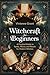 Witchcraft for Beginners: A...