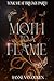Moth to a flame (Toxic heat #1)