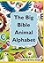 The Big Bible Animal Alphabet