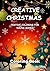 CREATIVE CHRISTMAS: Festive...