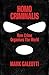 Homo Criminalis: How Crime ...