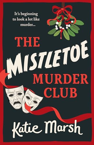 The Mistletoe Murder Club (The Bad Girls Detective Agency, #4)