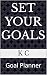 Set Your Goals: Goal Planner