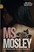 Ms. Mosley