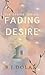 Fading Desire