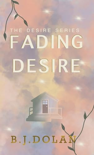Fading Desire (Kindle Edition)