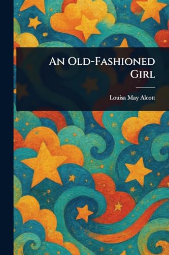 An Old-Fashioned Girl