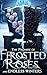 The Promise Of Frosted Rose...