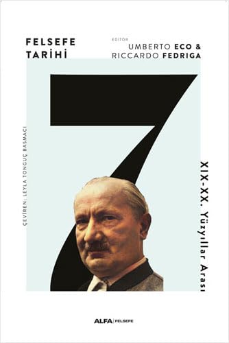 Felsefe Tarihi 7 - XIX. - XX. Yüzyıllar Arası (Paperback)