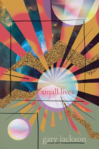 small lives: poems (Mary Burritt Christiansen Poetry Series)