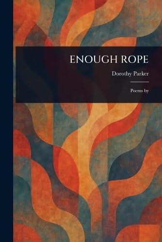 Enough Rope