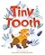 Tiny Tooth