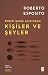 Kişiler ve Şeyler;Beden Bak...