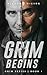 Grim Begins: A Novel (GRIM ...