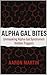 Alpha Gal Bites: Unmasking ...