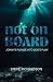 Not on Board: Jonah's Plunge Into God's Plan