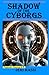 Shadow of the Cyborgs by Jeri Massi Shadow of the Cyborgs by Jeri Massi