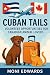 Cuban Tails by Moni Edwards