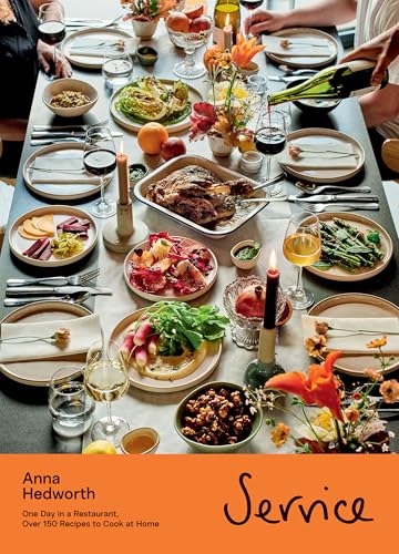 Service: One Day in a Restaurant, Over 150 Recipes to Cook at Home (Hardcover)