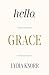 Hello, GRACE