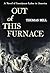 Out of This Furnace (Regional)