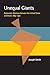 Unequal Giants: Diplomatic Relations between the United States and Brazil, 1889-1930 (Pitt Latin American Series, 349)