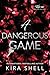 A Dangerous Game (Kiss Me Like You Love Me, 2)