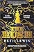 The Rush by Beth  Lewis