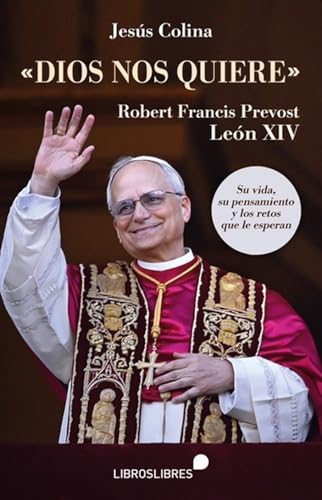 "Dios nos quiere": Robert Francis Prevost León XIV (Paperback)