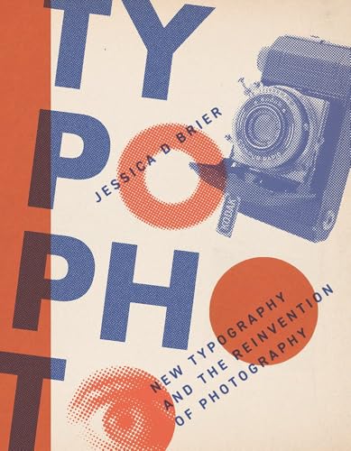 Typophoto: New Typography and the Reinvention of Photography (Paperback)