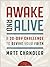 Awake and Alive: A 30-Day C...