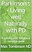 Parkinson's - Living well Naturally with PD by Max Tomlinson