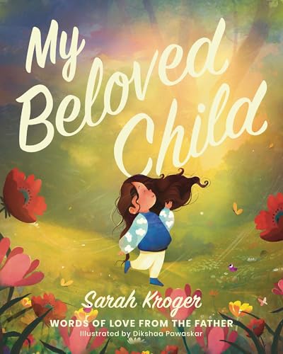 My Beloved Child: Words of Love from the Father (Hardcover)