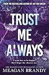 Trust Me Always