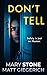 Don't Tell: A Psychological Thriller