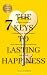The 7 Keys To Lasting Happiness by Mila Peters
