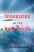 WARRIORS in the END TIMES