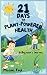 21 Days to Plant-Powered He...