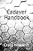 Cadaver Handbook by Craig Howarth
