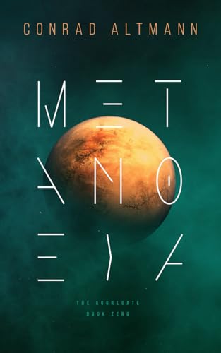 Metanoeia: The Aggregate Book Zero (Paperback)