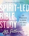 Spirit-Led Bible Study Workbook plus Streaming Video: Six Practices to Bring the Bible to Life