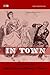 In Town: The 1892 Musical F...