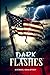 Dark Flashes: An Illustrate...