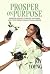 Prosper On Purpose by Joy Young