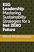 ESG Leadership: Mastering Sustainabilty Strategies for a Net ZERO Future